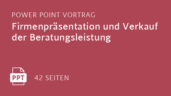 Firmenpräsentation und Verkauf der Beratungsleistung (Power Point Vortrag)