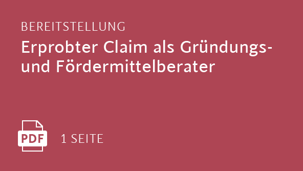 Bereitstellung eines erprobten Claims als Gründungs- und Fördermittelberater